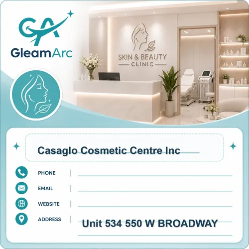 Casaglo Cosmetic Centre Inc